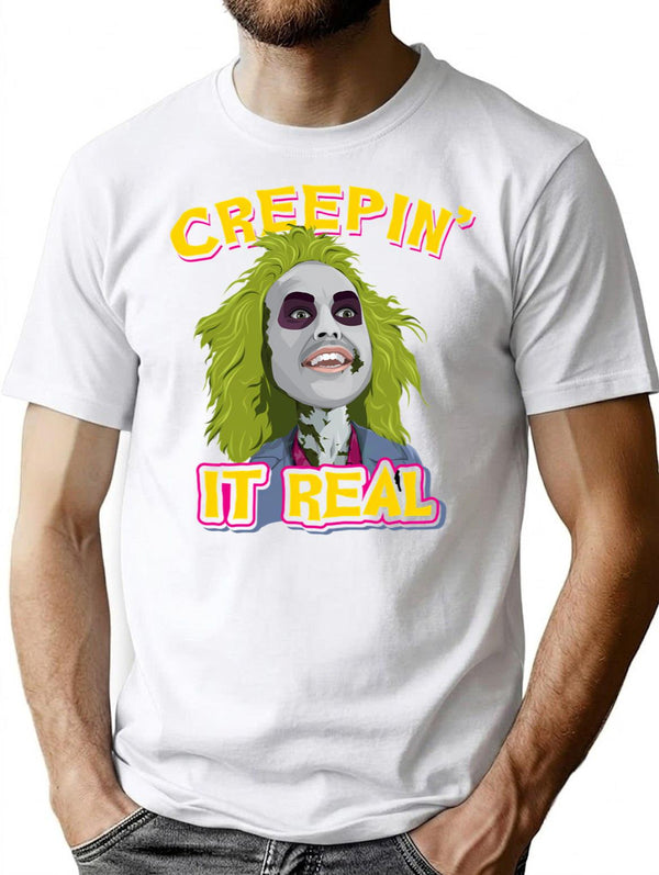 Creepin It Real T-Shirt for Men & Women, T-Shirts Graphic Tee - White