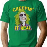 Creepin It Real T-Shirt for Men & Women, T-Shirts Graphic Tee - Green