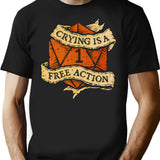 Crying Is A Free Action T-Shirt for Men & Women, T-Shirts Graphic Tee - Black
