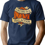 Crying Is A Free Action T-Shirt for Men & Women, T-Shirts Graphic Tee - Navy