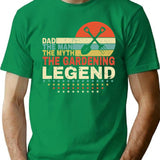 Dad The Man The Myth The Gardening Legend Shirt Men Vintage Gardening Dad T-Shirt Father'S Day Gift T-Shirt for Men & Women, T-Shirts Graphic Tee - Green