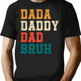 Dada Daddy Dad Bruh Funny Father'S Day Retro T-Shirt for Men & Women, T-Shirts Graphic Tee - Black