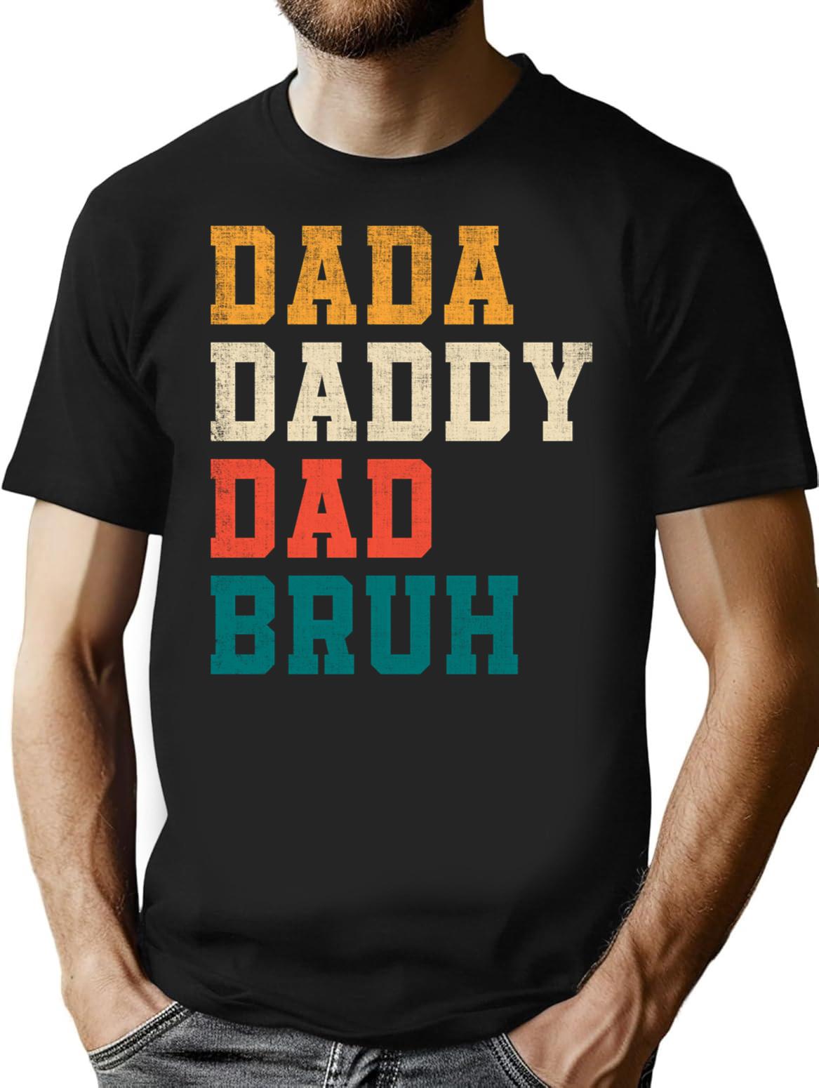 Dada Daddy Dad Bruh Funny Father'S Day Retro T-Shirt for Men & Women, T-Shirts Graphic Tee - Black