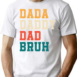 Dada Daddy Dad Bruh Funny Father'S Day Retro T-Shirt for Men & Women, T-Shirts Graphic Tee - White