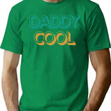 Daddy Cool Retro Style Father'S Day Gift (2) T-Shirt for Men & Women, T-Shirts Graphic Tee - Green