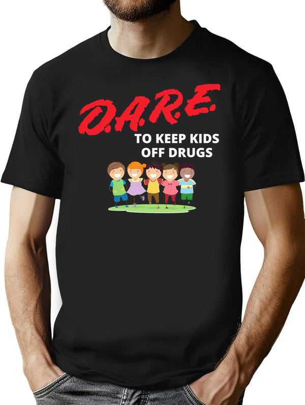 Dare Keep Kids Off Drugs Shirt Vintage Protect Young Tshirt Trust To Be Dare Save Children Family Shirt T-Shirt for Men & Women, T-Shirts Graphic Tee - Black