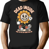 Dead Insidetime To Put My Game Face On T-Shirt for Men & Women, T-Shirts Graphic Tee - Black