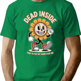 Dead Insidetime To Put My Game Face On T-Shirt for Men & Women, T-Shirts Graphic Tee - Green