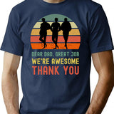 Dear Dad Great Job. We'Re Awesome Thank You Funny Sarcastic Father'S Day Design T-Shirt for Men & Women, T-Shirts Graphic Tee - Navy