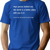 Dear Person Behind Me T-Shirt for Men & Women, T-Shirts Graphic Tee - Blue