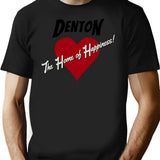 Denton - The Home Of Happiness T-Shirt for Men & Women, T-Shirts Graphic Tee - Black