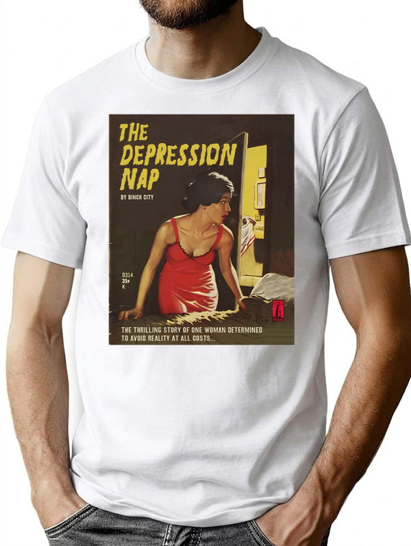 Depression Nap T-Shirt for Men & Women, T-Shirts Graphic Tee - White