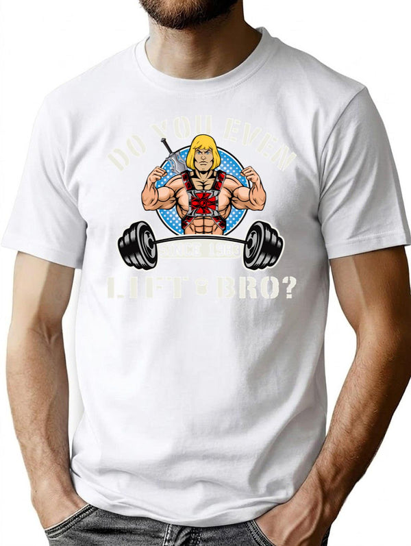 Do You Even Lift Bro T-Shirt for Men & Women, T-Shirts Graphic Tee - White