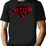 Do You Read Sutter Cane T-Shirt for Men & Women, T-Shirts Graphic Tee - Black