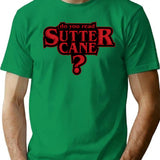Do You Read Sutter Cane T-Shirt for Men & Women, T-Shirts Graphic Tee - Green