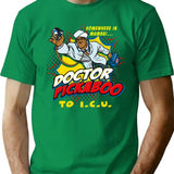 Doctor Pickaboo To I C U T-Shirt for Men & Women, T-Shirts Graphic Tee - Green