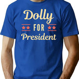 Dolly For President Funny T-Shirt for Men & Women, T-Shirts Graphic Tee - Blue