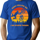 Don'T Follow Me I Do Stupid Things Dont Bike Bicycle Cycling Lover Vintage Retro Gift T-Shirt for Men & Women, T-Shirts Graphic Tee - Blue