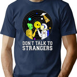 Don'T Talk To Strangers (1) T-Shirt for Men & Women, T-Shirts Graphic Tee - Navy