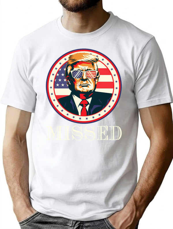 Donald Trump Missed Dks T-Shirt for Men & Women, T-Shirts Graphic Tee - White