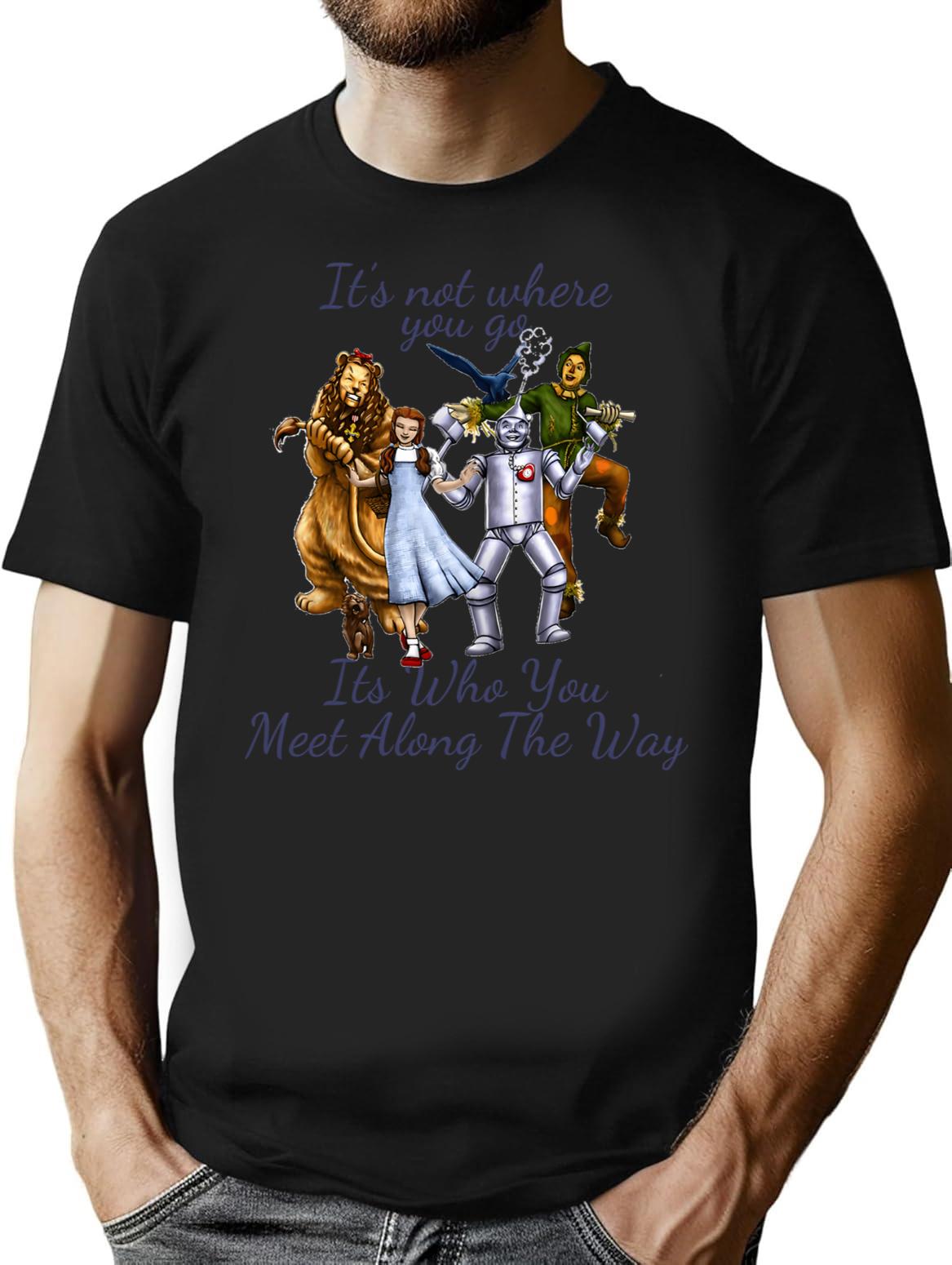Dorothy Quotes It'S Not Where You Go It'S Who You Meet Along The Way Vintage Fantasy (2) T-Shirt for Men & Women, T-Shirts Graphic Tee - Black