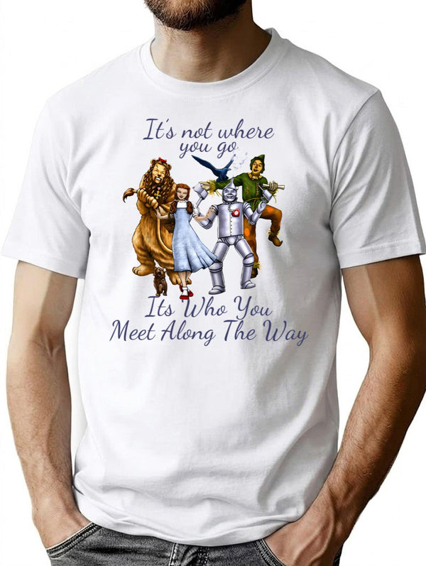 Dorothy Quotes It'S Not Where You Go It'S Who You Meet Along The Way Vintage Fantasy (2) T-Shirt for Men & Women, T-Shirts Graphic Tee - White