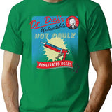 Dr. Dick'S Hot Caulk - Penetrates Deep T-Shirt for Men & Women, T-Shirts Graphic Tee - Green
