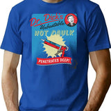 Dr. Dick'S Hot Caulk - Penetrates Deep T-Shirt for Men & Women, T-Shirts Graphic Tee - Blue