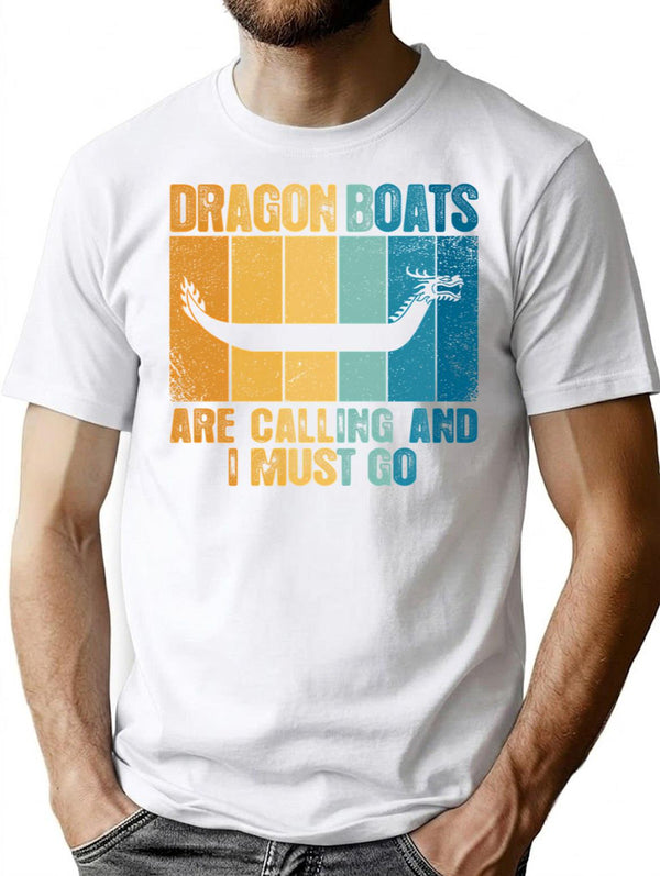 Dragon Boats Are Calling And I Must Go Funny T-Shirt for Men & Women, T-Shirts Graphic Tee - White