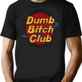 Dumb Bitch Club T-Shirt - Retro Graphic Tee for Men & Women - Black