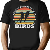 Easily Distracted By Birds Retro Vintage Funny Bird Lover T-Shirt for Men & Women, T-Shirts Graphic Tee - Black