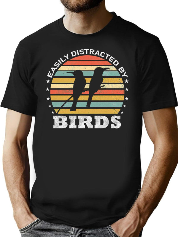 Easily Distracted By Birds Retro Vintage Funny Bird Lover T-Shirt for Men & Women, T-Shirts Graphic Tee - Black