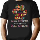 Easily Distracted By Dogs And Books T-Shirt - Black