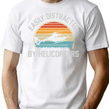 Easily Distracted By Helicopters Funny Helicopter Pilot Gift T-Shirt - White