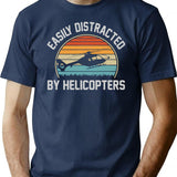 Easily Distracted By Helicopters Funny Helicopter Pilot Gift T-Shirt - Navy