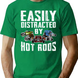 Easily Distracted By Hot Rods Funny Enthusiast Car Lover T-Shirt - Green