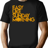 Easy Like Sunday Morning T-Shirt - Retro Graphic Tee for Men & Women - Black