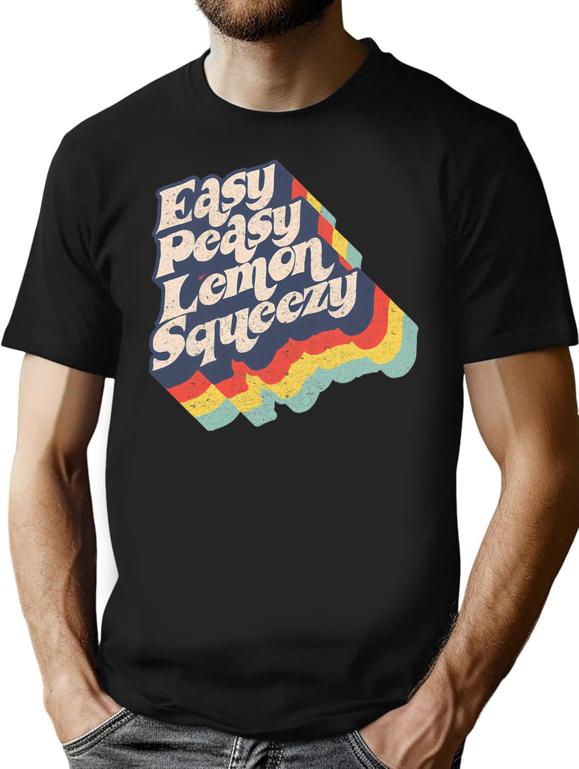 Easy Peasy Lemon Squeezy T-Shirt - Retro Graphic Tee for Men & Women - Black