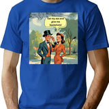 Eat My Ass And Give Me Backshots T-Shirt - Blue
