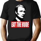 Eat The Rude - Hannibal Dark Background T-Shirt for Men & Women, T-Shirts Graphic Tee - Black