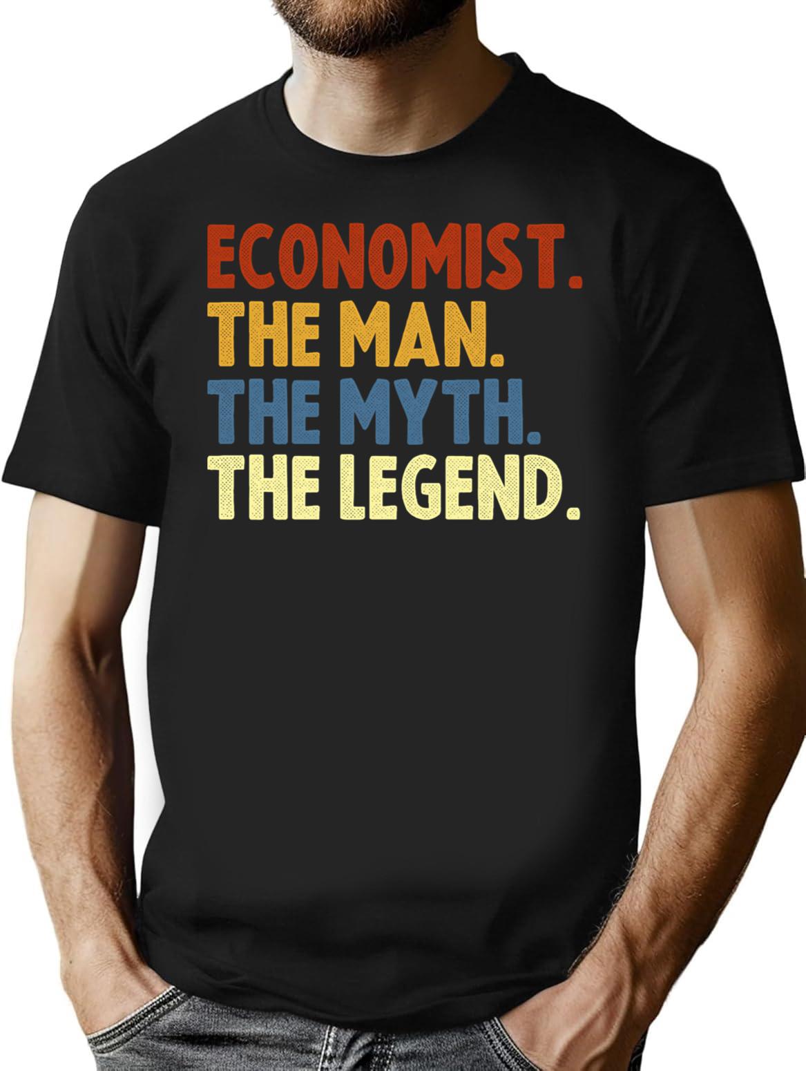 Economist The Man The Myth The Legend T-Shirt - Black