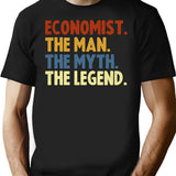 Economist The Man The Myth The Legend T-Shirt for Men & Women, T-Shirts Graphic Tee - Black