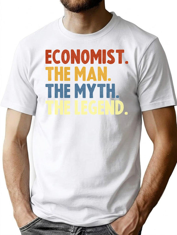 Economist The Man The Myth The Legend T-Shirt for Men & Women, T-Shirts Graphic Tee - White