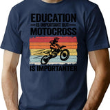 Education Is Important But Motocross Is Importanter Funny Motocross T-Shirt - Navy