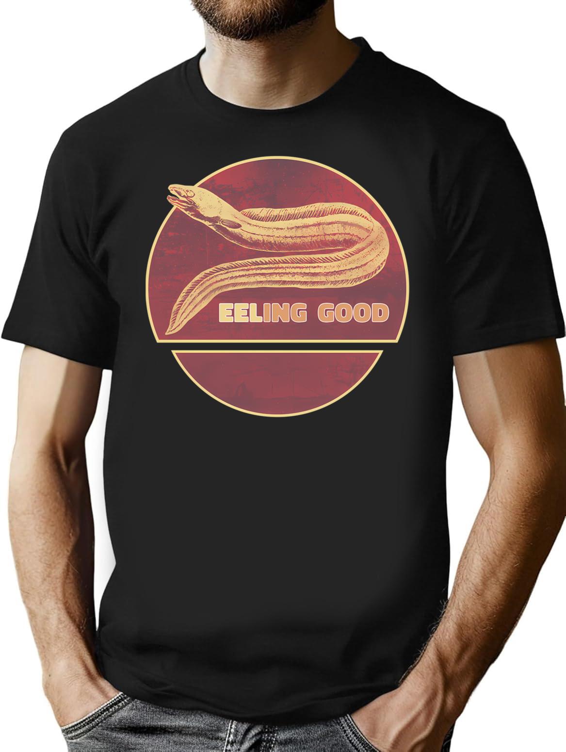 Eeling Good - Funny Eel Design Feeling Good Fish Pun T-Shirt for Men & Women, T-Shirts Graphic Tee - Black