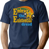 Embrace The Existential Dread Worn T-Shirt for Men & Women, T-Shirts Graphic Tee - Navy
