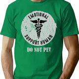 Emotional Support Human Do Not Pet T-Shirt - Green