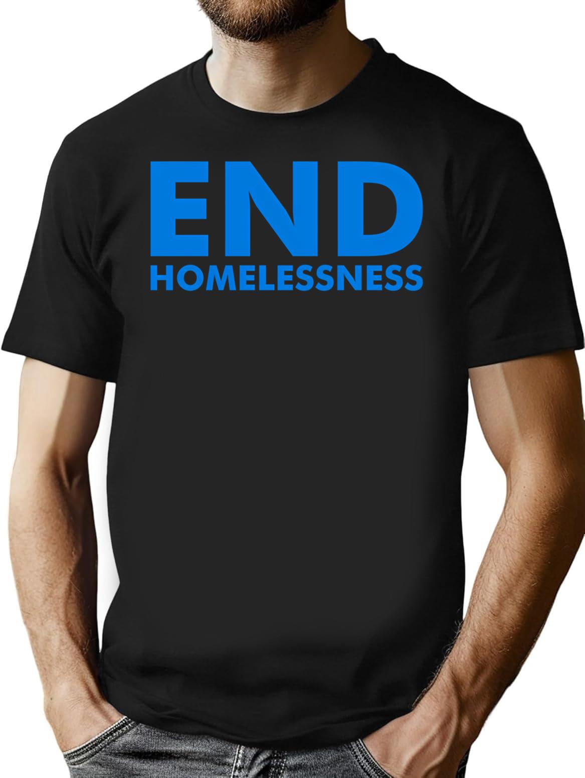 End Homelessness T-Shirt - Retro Graphic Tee for Men & Women - Black