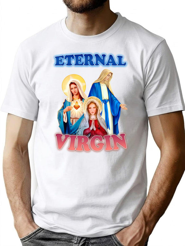 Eternal Virgin T-Shirt for Men & Women, T-Shirts Graphic Tee - White