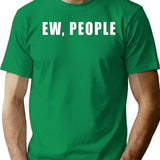 Ew People T-shirt - Retro Graphic Tee for Men & Women - Green